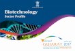 Biotechnology - Vibrant Gujaratvibrantgujarat.com/.../images/pdf/biotechnology-sector.pdfWith a turnover of USD 615 million (FY 14), Gujarat is amongst India’s top 5 biotech destinations