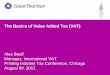The Basics of Value Added Tax (VAT) - · The Basics of Value Added Tax (VAT) Alex Baulf Manager, International VAT Printing Industry Tax Conference, Chicago August 09, 2011 Introduction