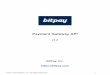 Payment Gateway API - BitPay · PDF filePayment Gateway API ... A merchant can elect to receive notifications immediately upon receipt of a payment, or when the payment has been