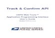 Track & Confirm API - Welcome | USPS · PDF fileTrack & Confirm API ... Return Receipt Electronic API..... 22 Return Receipt Electronic Request