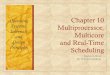 Systems: Multiprocessor, Multicore and Real-Time … Multicore and Real-Time Scheduling Eighth Edition By William Stallings Operating Systems: Internals and Design Principles Loosely
