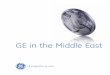 GE in the Middle East - General Electric water plant in the Middle East . Underscoring the company’s commitment to delivering efficient resource use technologies to the Middle East,