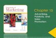 Advertising, Publicity, and Sales Promotion - myCSU Planning, Advertising, Publicity, and Sales Promotion (Exhibit 15-1) CH 15: Advertising, Publicity, & Sales ... company’s own