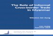 The Role of Informal Cross-border Trade in Myanmarisdp.eu/.../2009_set-aung_the-role-of-informal-cross-border-trade.pdf · It is noted that the value of Myanmar’s exports to China,