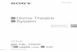 Home Theatre System - Sony eSupport · PDF fileHome Theatre System ... not expressly approved in this manual could void your authority to operate this equipment. ... the qualified