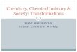 Chemistry, Chemical Industry & Society: Transformations Conference/Day 1... · Chemistry, Chemical Industry & Society: Transformations. ... The short answer is everywhere ... FOOD