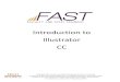 Introduction to Illustrator CC Introduction Adobe Illustrator is a program used by both artists and graphic designers to create vector images. Enjoy precise, powerful creative tools
