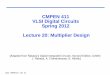 CMPEN 411 VLSI Digital Circuits Spring 2012 Lecture 20 ...kxc104/class/cmpen411/13s/lec/C411L20Multiplier… · VLSI Digital Circuits Spring 2012 Lecture 20: ... Use serial-parallel
