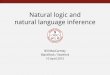Natural logic and natural language inferencenlp.stanford.edu/~wcmac/papers/20150410-UPenn-NatLog.pdf · Natural logic and natural language inference ... but brittle lexical/ semantic
