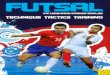 PowerPoint 簡報 - · PDF file4.2,1 Basic technique drills 4.2.2 Small-sided games and training games . 42.3 Basic tactical rules ... this version of indoor soccer in schools and