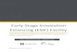 Early Stage Innovation Financing (ESIF) Facility - · PDF fileEarly Stage Innovation Financing (ESIF) Facility ... startups follows from growth. _ Venture capital—Start-up or growth