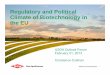 Regulatory and Political Climate of Biotechnology in … 25, 2013 · Regulatory and Political Climate of Biotechnology in ... Field trial research is significantly lagging ... Phippsand