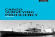 CARGO SURVEYING PROFICIENCY - Lloyd's of London/media/Files/The-Market/Tools-and... · experienced cargo surveyor working for a Lloyd’s Agency, wherever you may be located in the