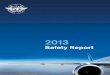 Safety Report - International Civil Aviation Organization · PDF fileto Improving Global Aviation Safety ... State of Global Aviation Safety Report will be published in six languages,