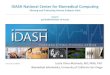 iDASH National Center for Biomedical Computing Day 2 LOM.pdf · iDASH National Center for Biomedical Computing ... UCSF. Davis. Irvine. UCLA. Healthcare Clinical Data. Clinical Data