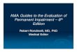AMA Guides to the Evaluation of Permanent … Guides to the Evaluation of Permanent Impairment – 6th Edition ... Axiom 1: ¾The AMA Guides must ... 600 700 '77 '84 '88 '91 '95 