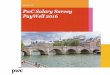 PwC Salary Survey PayWell 2016 - PwC в · PDF filePwC Industrial surveys* PayWell 2016 New! Oil & Gas Report includes: Oil & Gas functions general functions –analysis through oil
