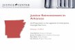 Justice Reinvestment in Arkansas - WordPress.com 17, 2016 · Justice Reinvestment in Arkansas ... Jessica Gonzales, Senior Research Associate Ben Shelor, Policy Analyst Dan Altman,