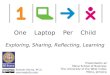 One Laptop Per Childwiki.laptop.org/images/3/37/Olpc-presentation-for-uwimona.pdf · One Laptop Per Child Exploring, Sharing, Reflecting, Learning Sameer Verma, Ph.D. sverma@sfsu.edu