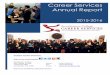 Career Services Annual Report - · PDF fileo Chocolates, Chai and Choosing (a major) for sophomores with Assistant Dean for Academic Affairs and Sophomore Class Dean, ... senior exit