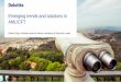 Emerging trends and solutions in AML/CFT - Deloitte · PDF fileKey recent regulatory developments: Global (1 of 2) The Fourth EU AML Directive • Enacted in early 2015; The directive