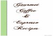 Gourmet Coffee Recipes - LadyWeb - LadyWeb's Free · PDF fileRecipes Table of Contents. This Vintage Treasure Complimentary Ebook Provided By Teresa Thomas Bohannon Author of the Original
