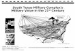 South Texas Military Complex's Military Value in the 2ISt/67531/metadc17333/m2/1/high... · South Texas Military Complex's Military Value in the ... Force, Marines & allied nations