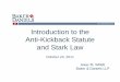 Intro to Anti-Kickback and Stark Presentation to Anti-Kickback and Stark... · Introduction to the Anti-Kickback Statute and Stark Laand Stark Law October 24 2011October 24, 2011