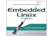 Embedded Linux Primer: A Practical Real-World Approachjedrzej.ulasiewicz.staff.iiar.pwr.wroc.pl/SeminariumSpec/materialy... · Embedded Linux Primer: A Practical, Real-World Approach