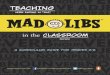 Educator's Guide - Mad Libs - The World's Greatest Word · PDF filenoun to write on an index card. Collect and redistribute the index ... game to use in a Mad Libs' story. ... Play