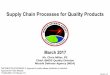 Supply Chain Processes for Quality Products - ASQasq.org/asd/2017/04/supply-chain-processes-for-quality-products.0...Supply Chain Processes for Quality Products Mr. Chris Miller, PE