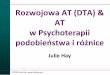 Rozwojowa AT (DTA) & AT w Psychoterapii - Julie · PDF filePsychodynamic - Moiso, Carlo & Novellino, Michele (2000) An Overview of the Psychodynamic School of Transactional Analysis