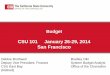 Budgets in the CSU - California State Universityfoa.calstate.edu/CSU-101/2014-01/10_Budget_Brothwell_Olin.pdf · Budgets in the CSU Budget CSU 101 January 26-29, ... University of