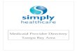 Medicaid Provider Directory Tampa Bay Area · PDF fileMedicaid Provider Directory Tampa Bay Area . 1 ... SHP_Tampa Bay_01.18.11 9 Directory is subject to change. Please call to make