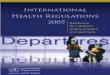 International Health Regulations 2005 Guidance for ... · PDF file2 International Health Regulations (2005) Guidance for national policy-makers and partners OBLIGATIONS OPPORTUNITIES