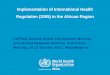 Implementation of International Health Regulation (2005 ... · PDF fileImplementation of International Health Regulation (2005) in the African Region CAPSCA Second Global Coordination