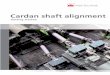Cardan shaft alignment - aquip.com.au · PDF fileCardan shaft alignment getting started 4 Introducing cardan drives Cardan drives are installed and operated with a large offset between