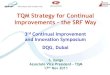 TQM Strategy for Continual Improvements the SRF Way … · 3 Contents of this Presentation About SRF The Deming Challenge Early Phase: 1991-1999 Momentum Phase: 2000-2004 TQM - for