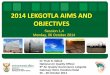 2014 LEKGOTLA AIMS AND OBJECTIVESairqualitylekgotla.co.za/assets/1.4.pdf ·  · 2016-05-202014 LEKGOTLA AIMS AND OBJECTIVES Session 1.4 Monday, 06 October 2014 Dr Thuli N. Mdluli