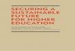 Securing a Sustainable Future for Higher Education · PDF fileSecuring a SuStainable future for higher ... browne-report John Browne Michael ... improve quality and create a sustainable