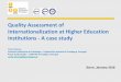 Quality Assessment of Internationalization at Higher ... · PDF fileInternationalization at Higher Education Institutions ... Total Short cycle courses ... • Internationalization