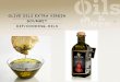 OLIVE OILS EXTRA VIRGIN GOURMET DIP/COOKING · PDF fileDip Oils 100ml. 250ml. The quality and pureness of the „Arbequina“ Olive Oil extra virgin are combined with a large variety