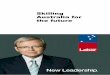 Skilling Australia for the future - MSA Skills policy.pdf · Skilling Australia for the future Election 2007 ... higher skill levels, ... Investment in the education, skills and training