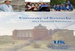 2014 University of Kentucky Consolidated Statements · PDF filevisit from the Southern Association of Colleges and Schools ... even as much of higher education has ... Achievement