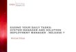 EASING YOUR DAILY TASKS: SYSTEM MANAGER AND   MANAGER AND SOLUTION DEPLOYMENT MANAGER - RELEASE 7 ... Avaya Aura System Manager Avaya ... Avaya Aura Session Manager Avaya Aura