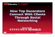 Decorators Connect Through Social Networking KB Social Networking Sponsored By: Webcast Moderator Nicole Rollender • Editor, Stitches magazine, and Embroidery Business Insights and