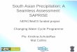 South Asian Precipitation: A Seamless Assessment: … Inrani...South Asian Precipitation: A Seamless Assessment: SAPRISE NERC/MoES funded project Changing Water Cycle Programme Pis: