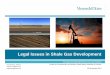 Legal Issues in Shale Gas Development - Vinson & Elkins of Horizontal Drilling ... – An informal moratorium on shale gas drilling currently exists; a series of environmental impact