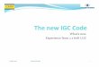 What s new. Experience from 2 x 60K LGC - Intertanko · PDF fileWhat’s new. Experience from 2 x 60K LGC 27 May 2016 Kostas Vlachos 1. Implementation Status ŠThe IGC Code has not