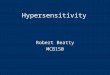 [PPT]PowerPoint Presentation - Hypersensitivitymcb.berkeley.edu/.../Lecture20/Lecture20_files/Lecture20.ppt · Web viewHypersensitivity Robert Beatty MCB150 TYPE I Hypersensitivity